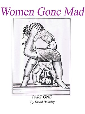 cover image of Women Gone Mad Part 1